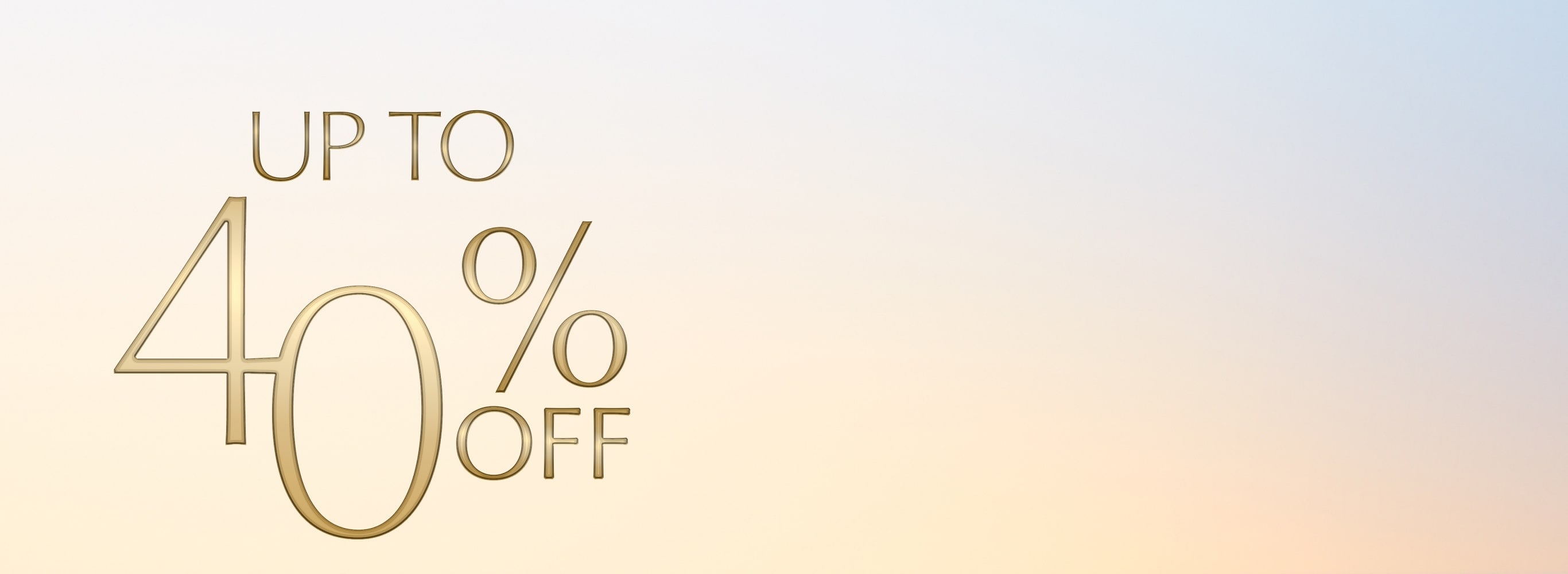 Up to 40% off on a light blue background